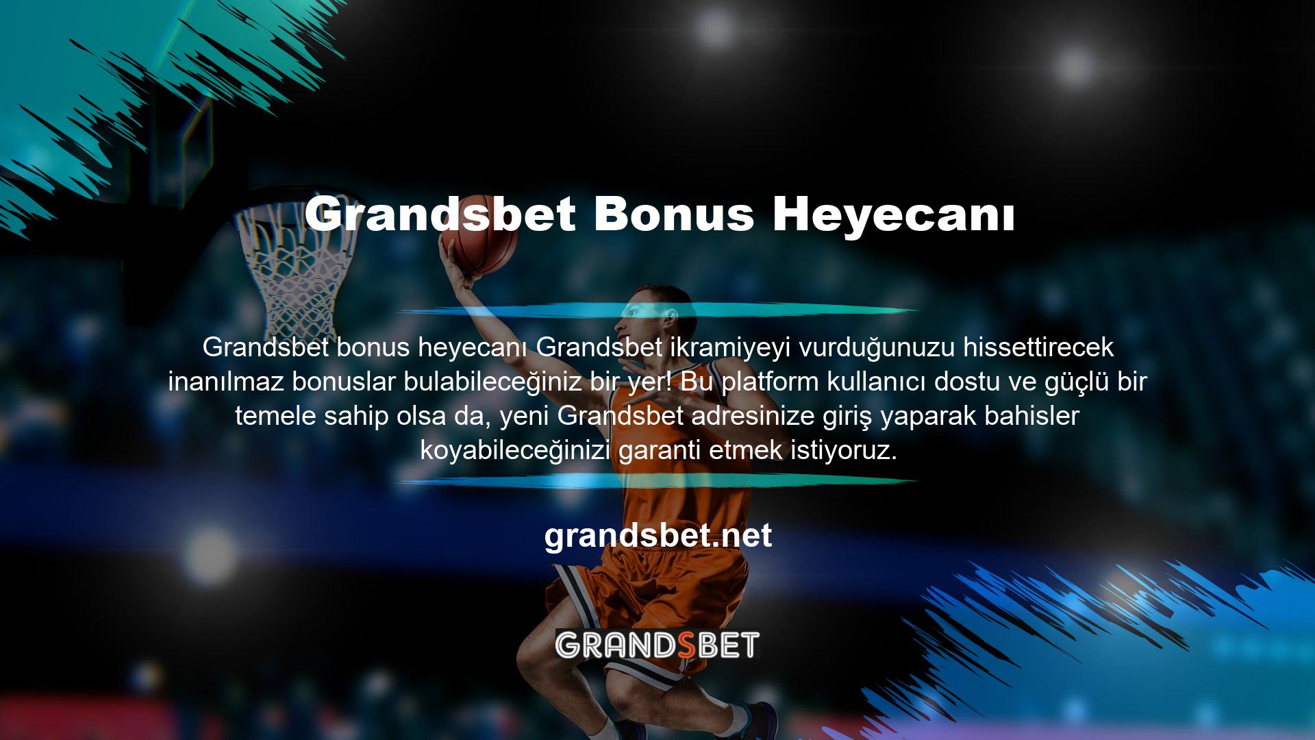 Bir kez daha, Grandsbet Casino hizmeti önemli bir avantaj sunuyor